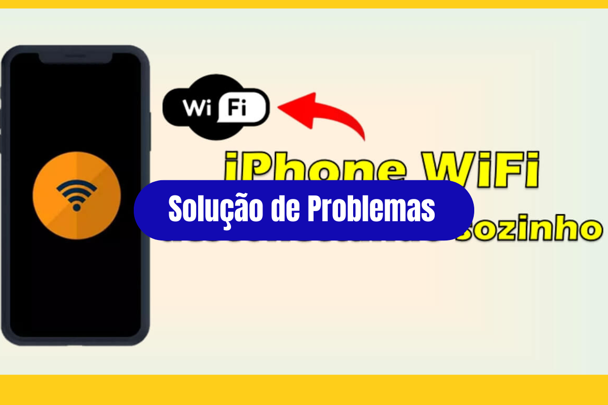 iPhone 16 Perdeu o Sinal do Wi-Fi: Solução Definitiva para Conectar-se Novamente